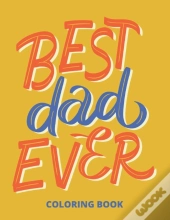 Best Dad Ever Coloring Book