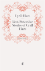 Best Detective Stories Of Cyril Hare - Preview
