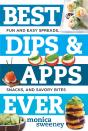 Best Dips And Apps Ever - Preview