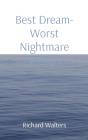 Best Dream- Worst Nightmare Series T - Preview