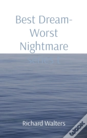 Best Dream- Worst Nightmare Series T