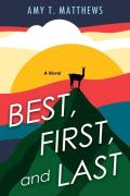 Best, First, And Last