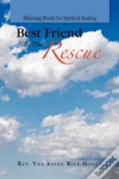 Best Friend To The Rescue