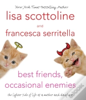 Best Friends, Occasional Enemies