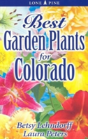 Best Garden Plants For Colorado - Preview