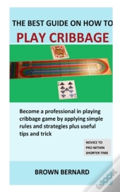 Best Guide On How To Play Cribbage