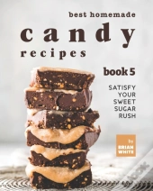 Best Homemade Candy Recipes