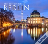 Best-Kept Secrets Of Berlin