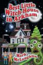 Best Little Witch-House In Arkham - Preview