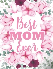 Best Mom Ever