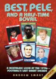Best, Pele And A Half-Time Bovril