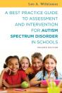 Best Practice Guide To Assessment And Intervention For Autism Spectrum Disorder In Schools, Second Edition - Preview