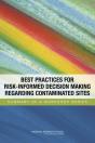 Best Practices For Risk-Informed Decision Making Regarding Contaminated Sites - Preview