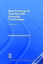 Best Practices For Teaching With Emerging Technologies