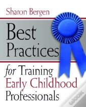 Best Practices For Training Early Childhood Professionals