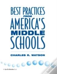 Best Practices From America'S Middle Schools