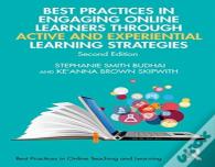 Best Practices In Engaging Online Learners Through Active And Experiential Learning Strategies