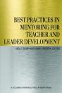 Best Practices In Mentoring For Teacher And Leader Development - Preview