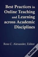 Best Practices In Online Teaching And Learning Across Academic Disciplines