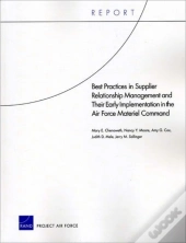 Best Practices In Supplier Relationship Management And Their Early Implementation In The Air Force Material Command