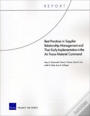 Best Practices In Supplier Relationship Management And Their Early Implementation In The Air Force Material Command