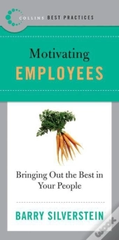 Best Practices: Motivating Employees