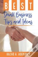 Best Small Business Tips And Ideas
