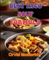 Best Taco Soup Formula