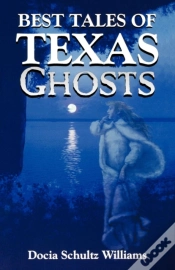 Capa do artigo Best Tales Of Texas Ghosts