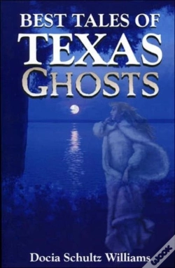 Capa do artigo Best Tales Of Texas Ghosts