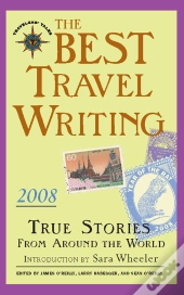 Best Travel Writing 2008