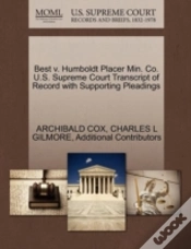 Capa do artigo Best V. Humboldt Placer Min. Co. U.S. Supreme Court Transcript Of Record With Supporting Pleadings