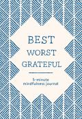 Best Worst Grateful - Herringbone