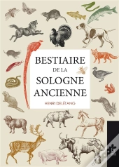 Bestiaire De La Sologne Ancienne