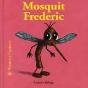 Bestioles Curioses. Mosquit Frederic - Preview