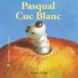 Bestioles Curioses. Pasqual Cuc Blanc - Preview
