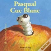 Capa do artigo Bestioles Curioses. Pasqual Cuc Blanc