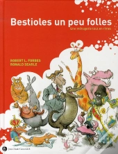 Bestioles Un Peu Folles ; Une Ménagerie Tout En Rimes