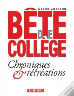 Capa do artigo Bête De Collège ; Chroniques & Récréations