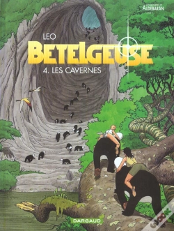 Capa do artigo Bételgeuse Tome 4 : Les Cavernes