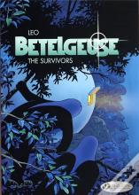 Betelgeuse Vol 1 The Survivors