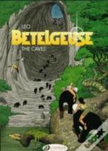 Betelgeuse Vol.2: The Caves