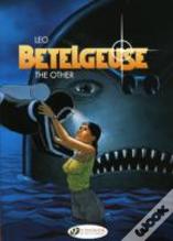Betelgeuse Vol.3: The Other