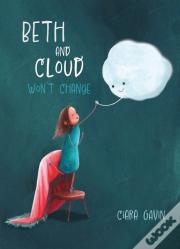 Beth And Cloud Won'T Change