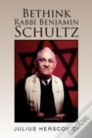 Bethink Rabbi Benjamin Schultz
