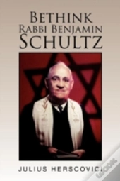 Bethink Rabbi Benjamin Schultz