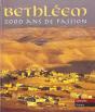 Bethleem ; 2000 Ans De Passion - Preview