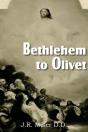 Bethlehem To Olivet - Preview