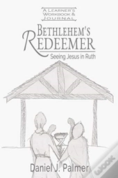 Bethlehem'S Redeemer Learner'S Workbook And Journal