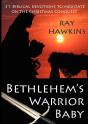 Bethlehem'S Warrior Baby - Preview